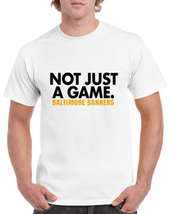 Not Just A Game Tee